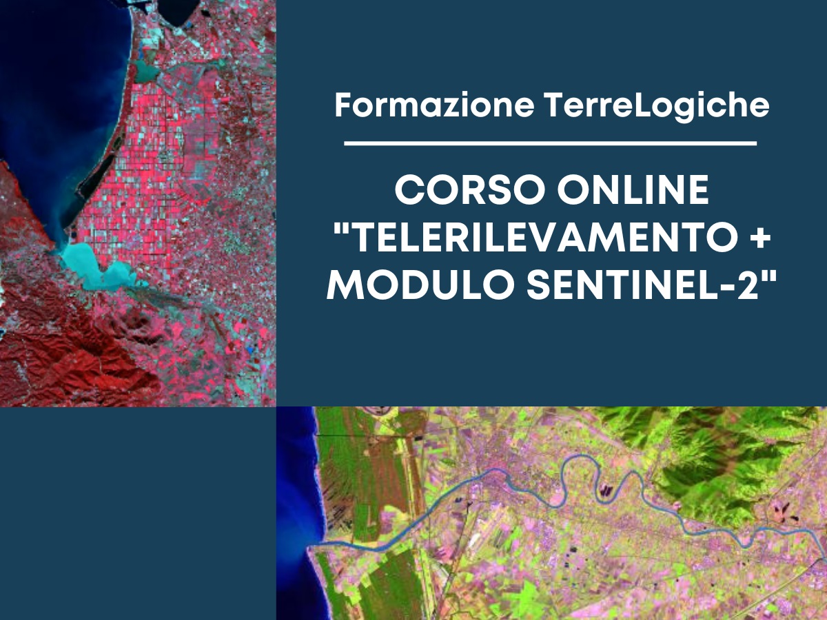 Ultima chiamata per il corso online di base “Telerilevamento + modulo Copernicus/ Sentinel-2